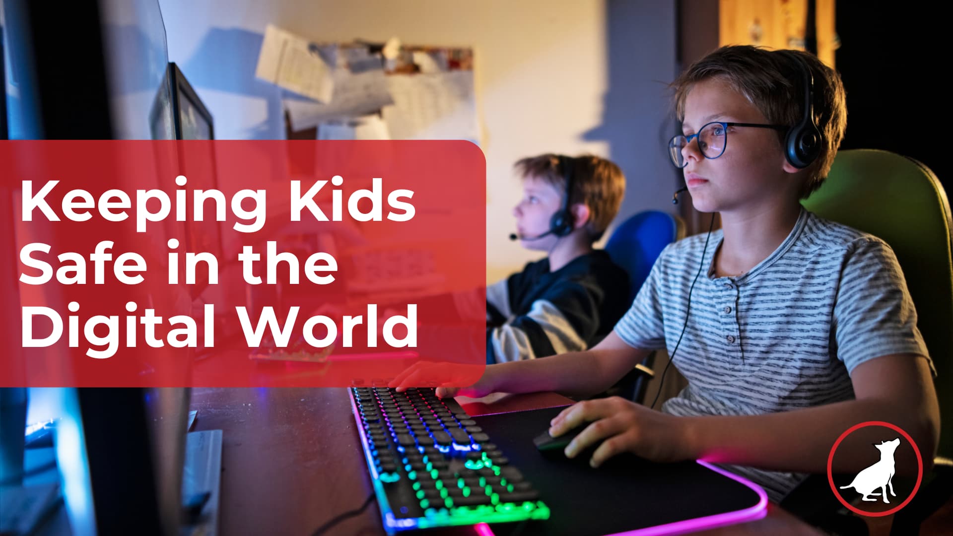 Keeping Kids Safe in the Digital World